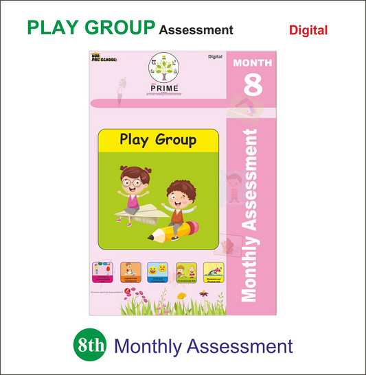 Prime Technique Month-8 Assessment(Play Group)